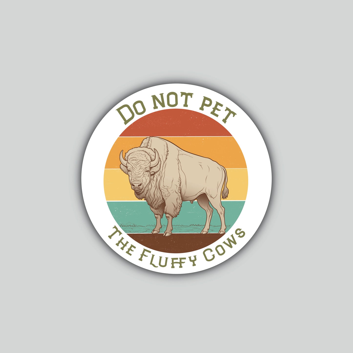 Do Not Pet The Fluffy Cows Sticker