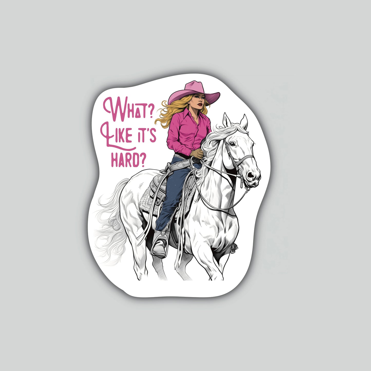 What, Like It's Hard? Sticker