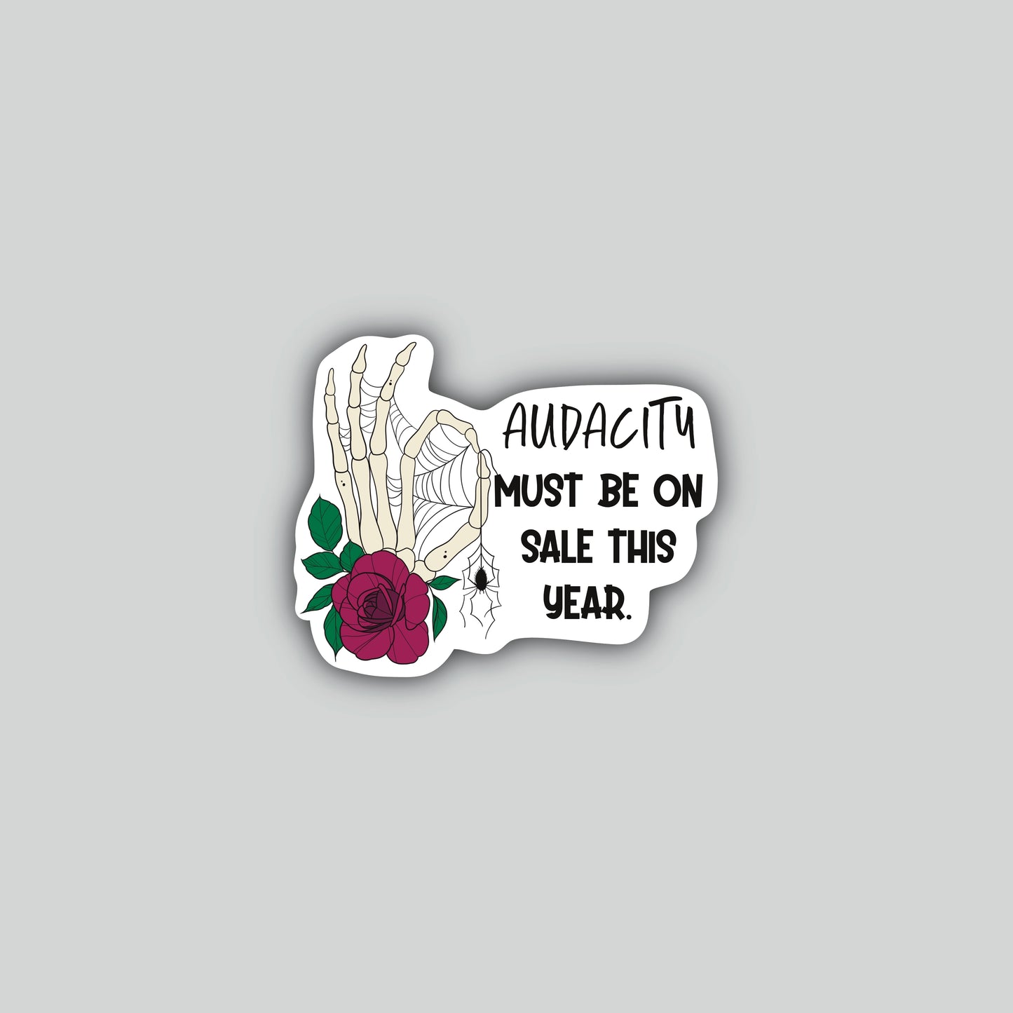 Audacity Must Be On Sale This Year Sticker