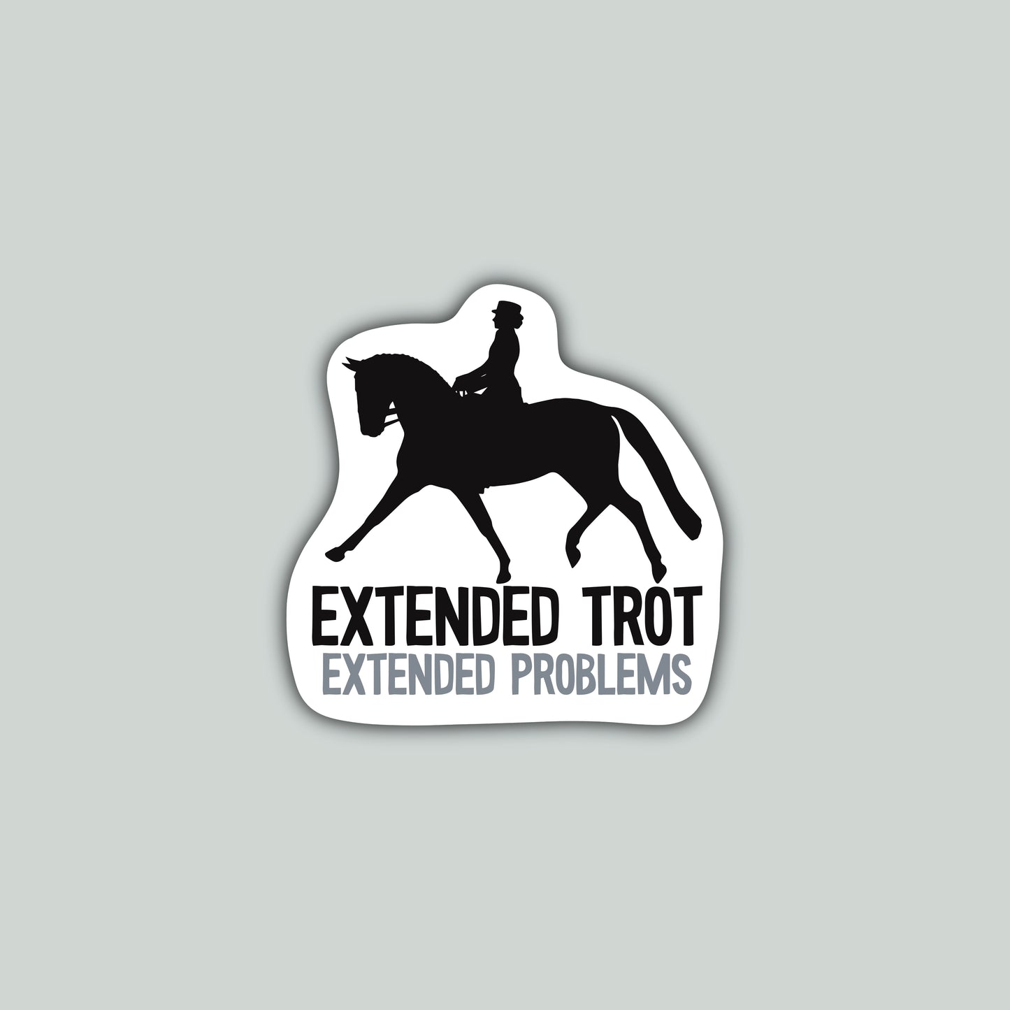 Extended Trot Extended Problem Sticker