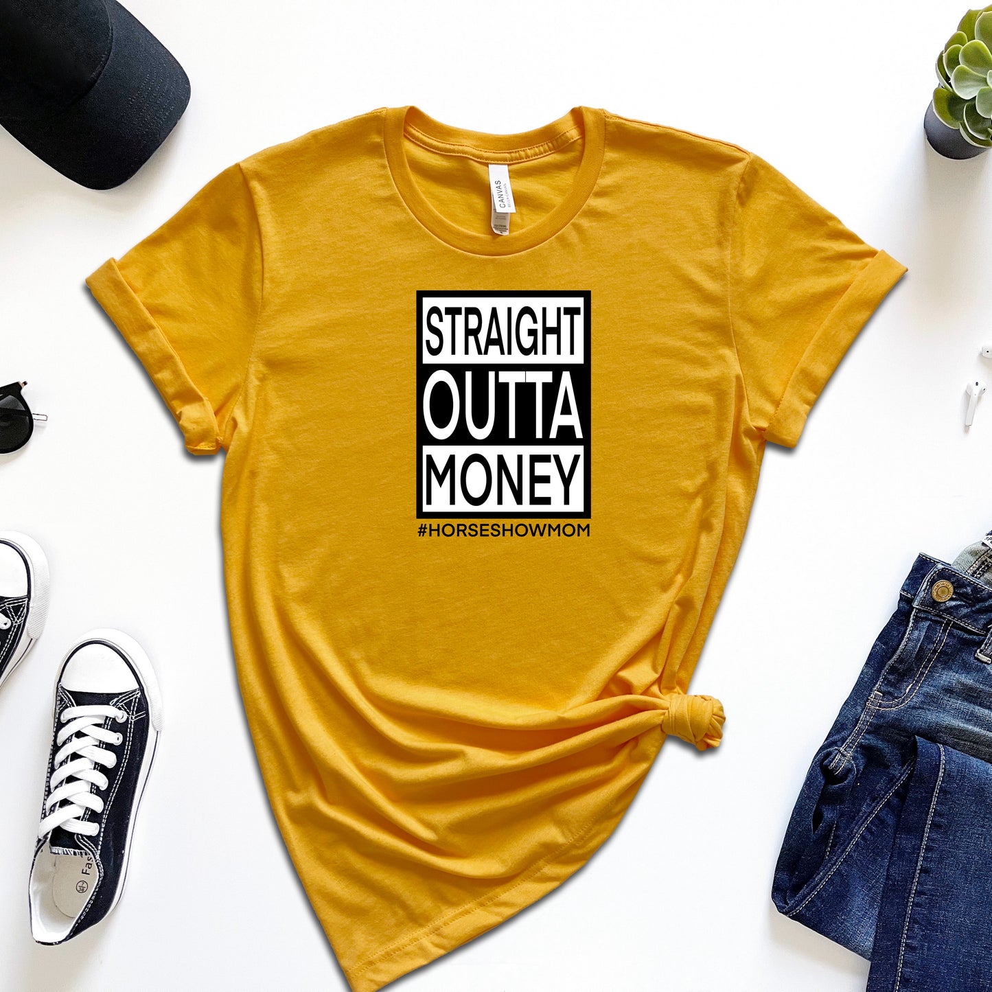 Straight Outta Money Horse Show Mom T-Shirt