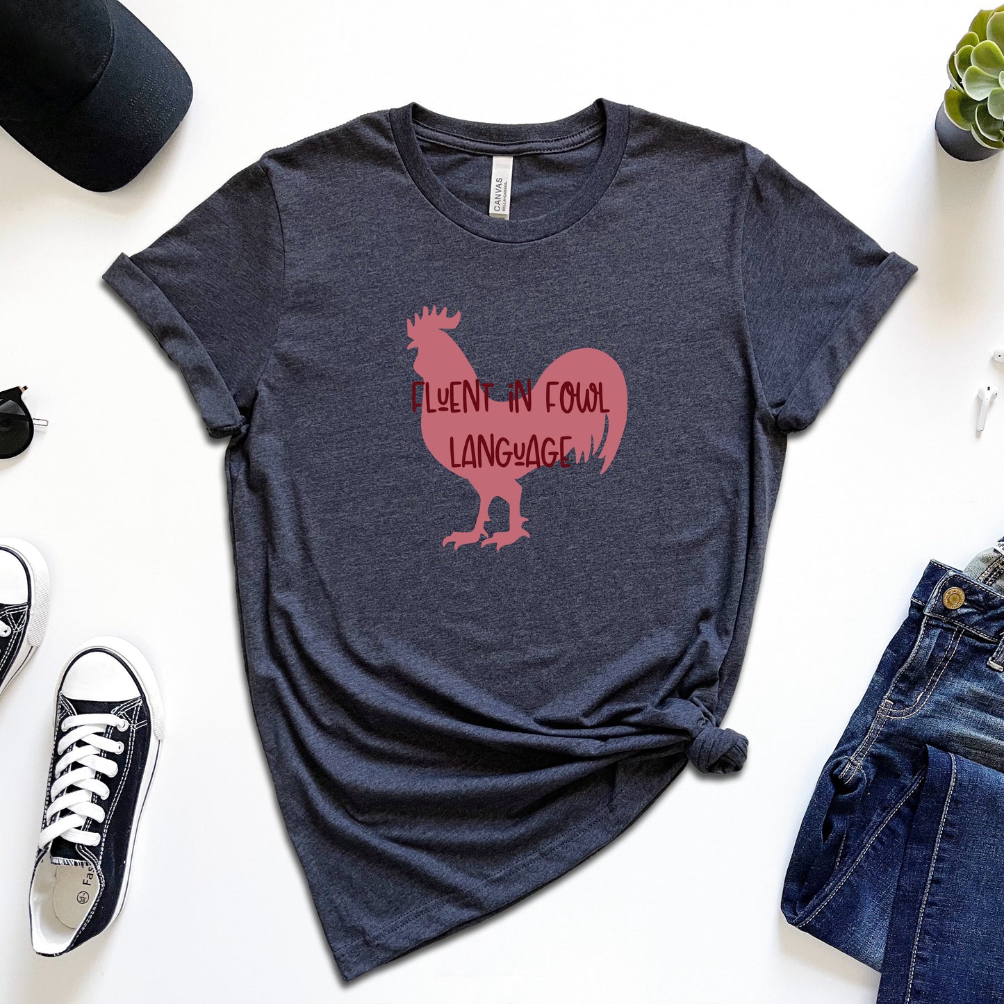 Fluent in Fowl Language T-Shirt