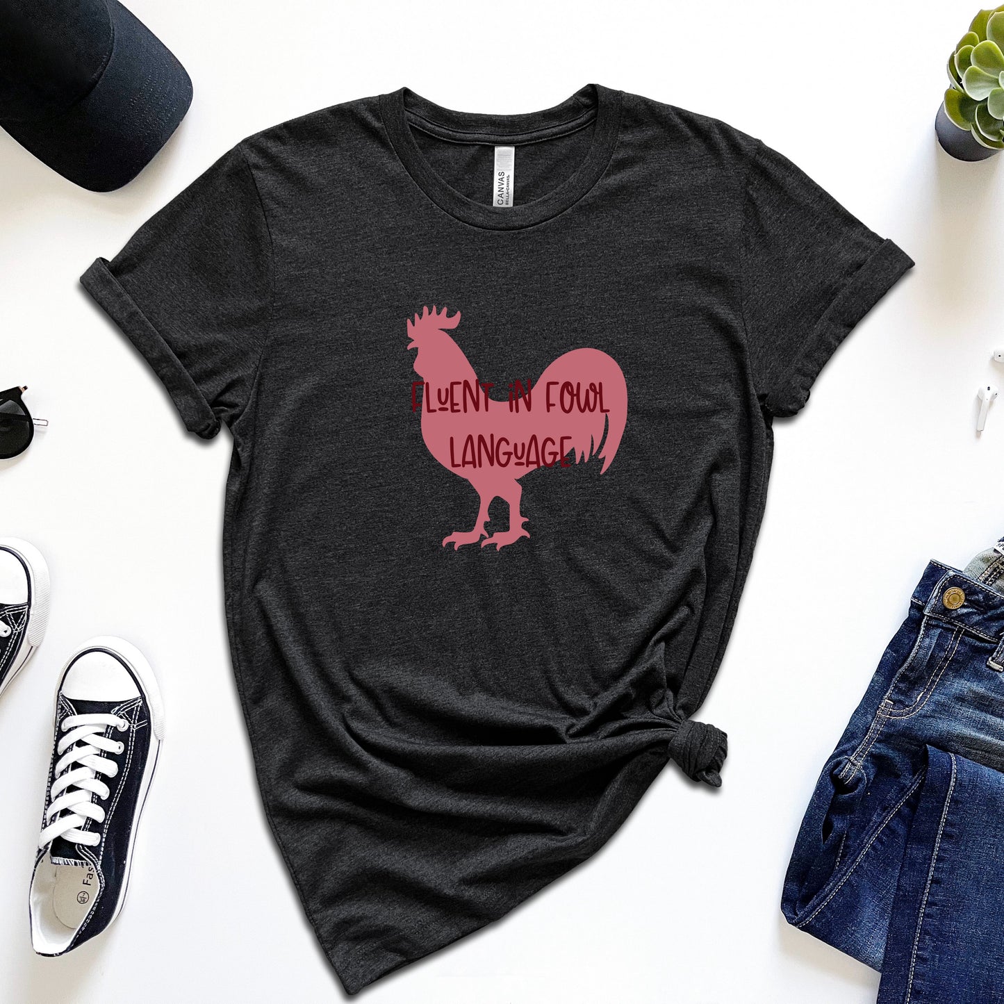 Fluent in Fowl Language T-Shirt