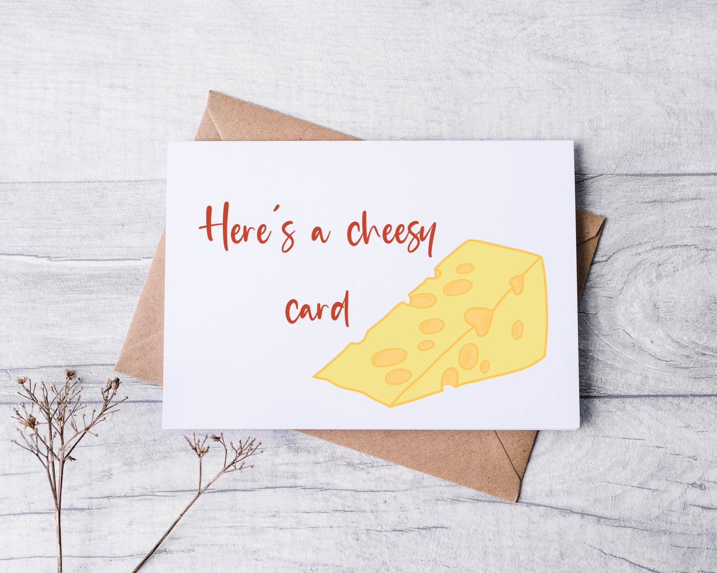 Here's A Cheesy Card Greeting Card