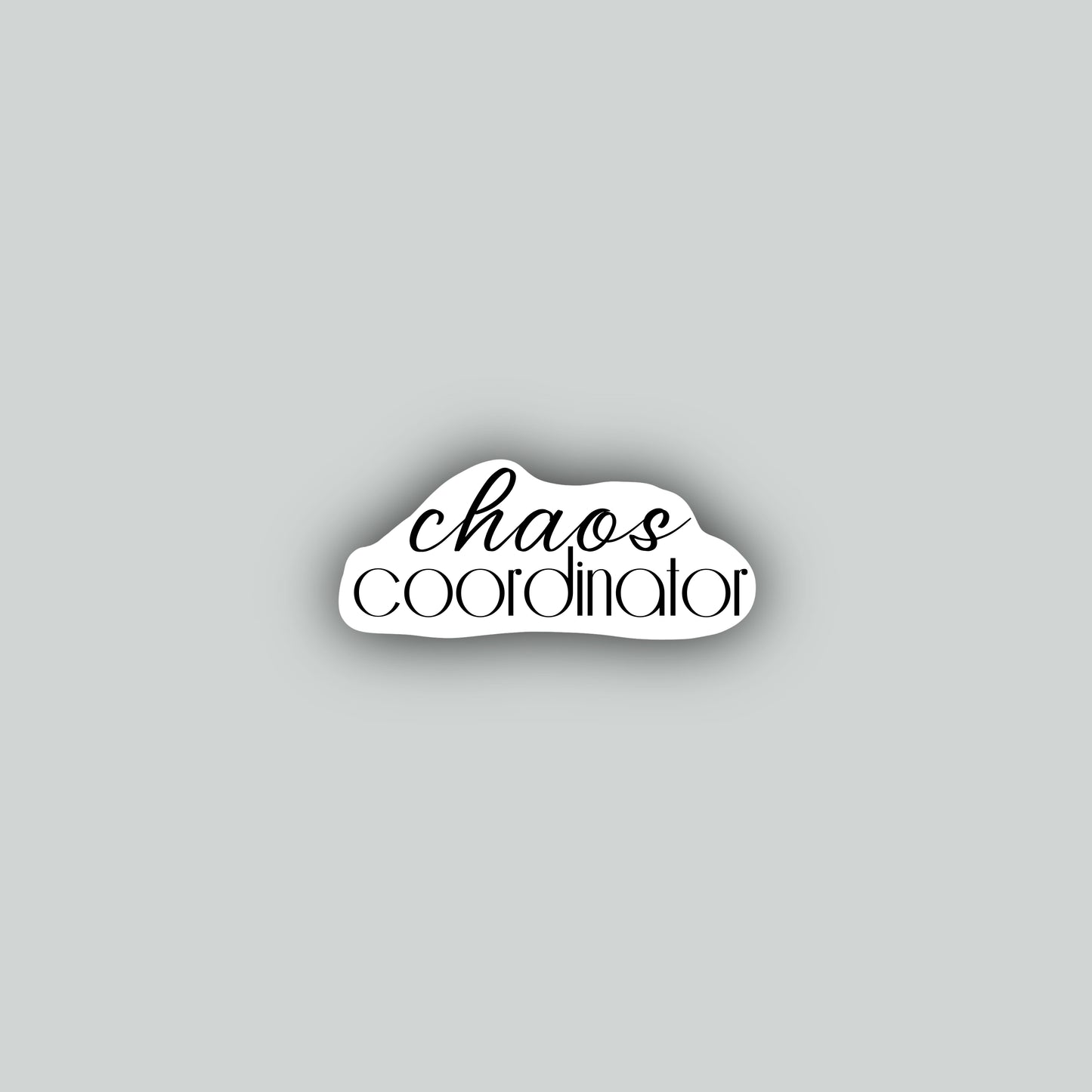 Chaos Coordinator Sticker