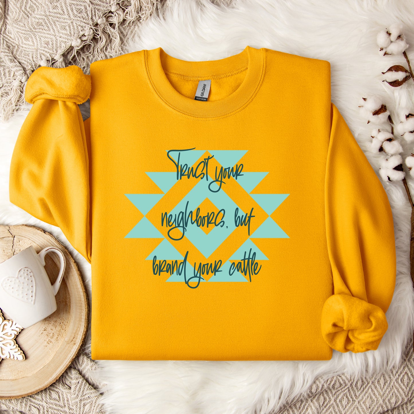 Trust Your Neighbor, but Brand Your Cattle Crewneck Sweatshirt