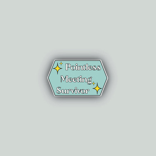 Pointless Meeting Survivor Sticker