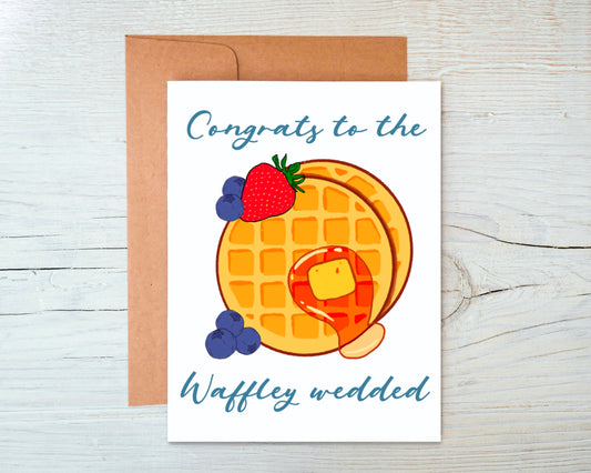 Congrats to the Waffley Wedded Greeting Card