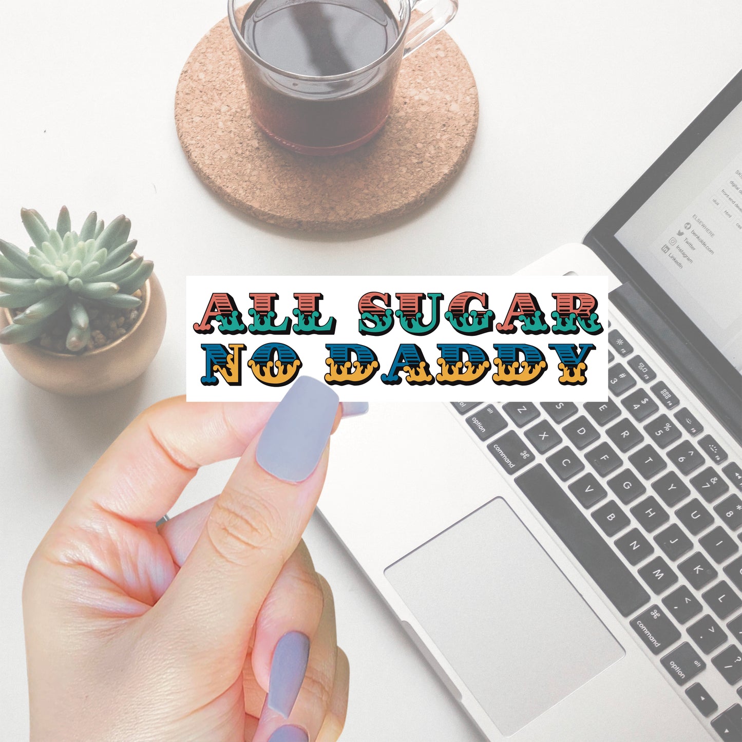 All Sugar No Daddy Sticker