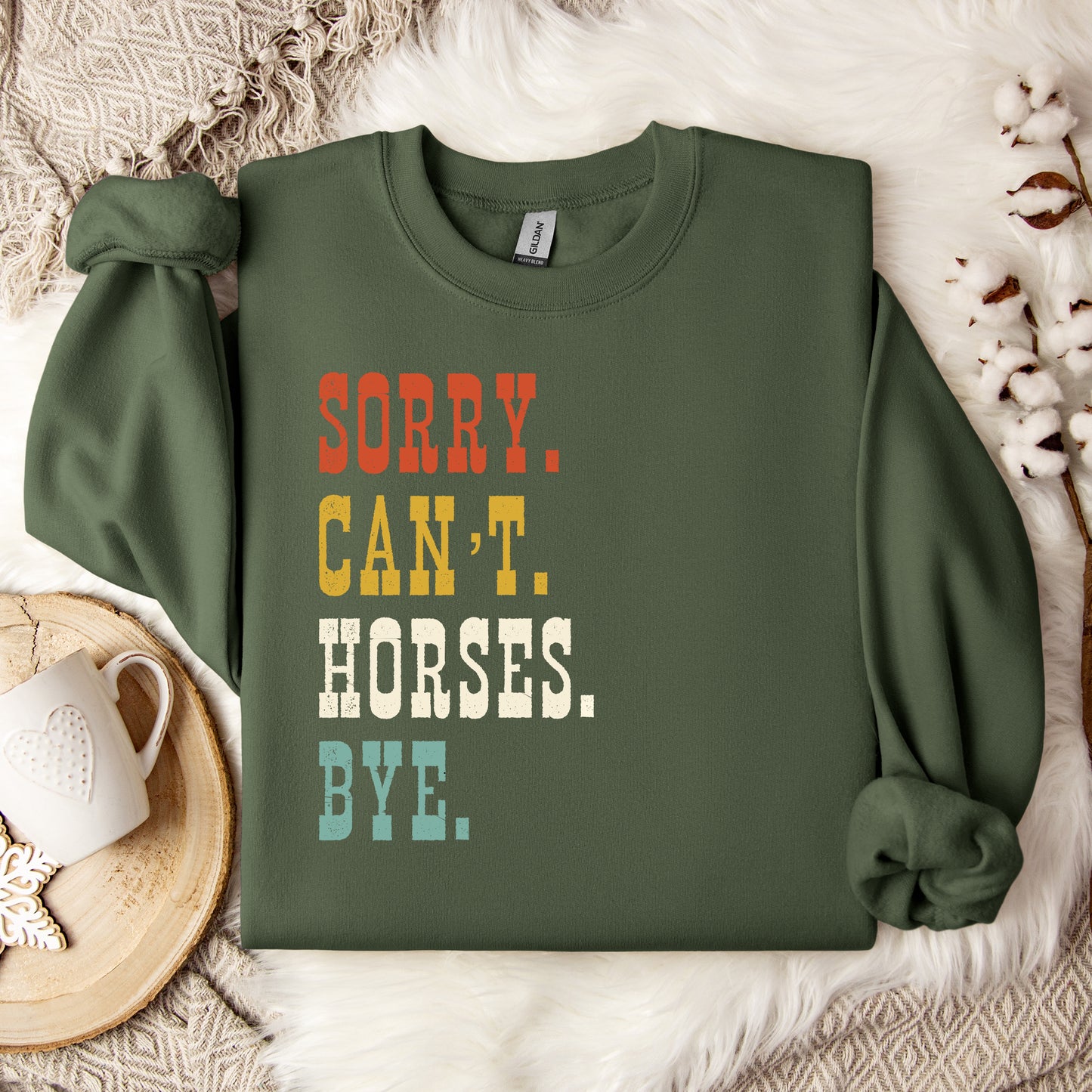 Sorry Can't Horses Bye Crewneck Sweatshirt