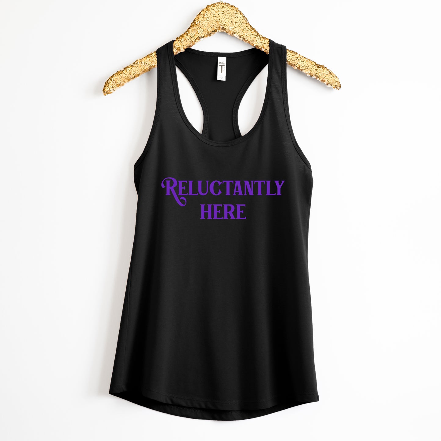 Reluctantly Here Tank Top