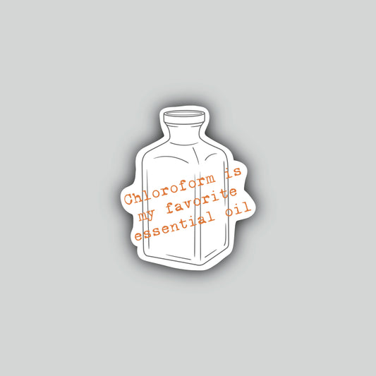 Chloroform is My Favorite Essential Oil Sticker