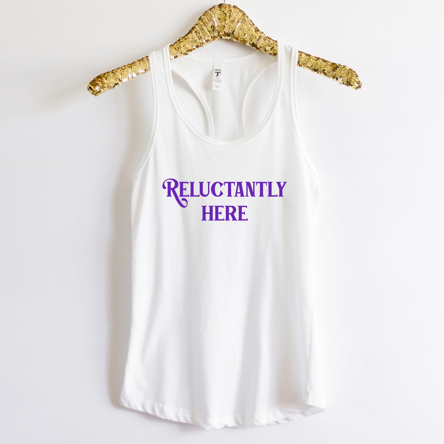 Reluctantly Here Tank Top