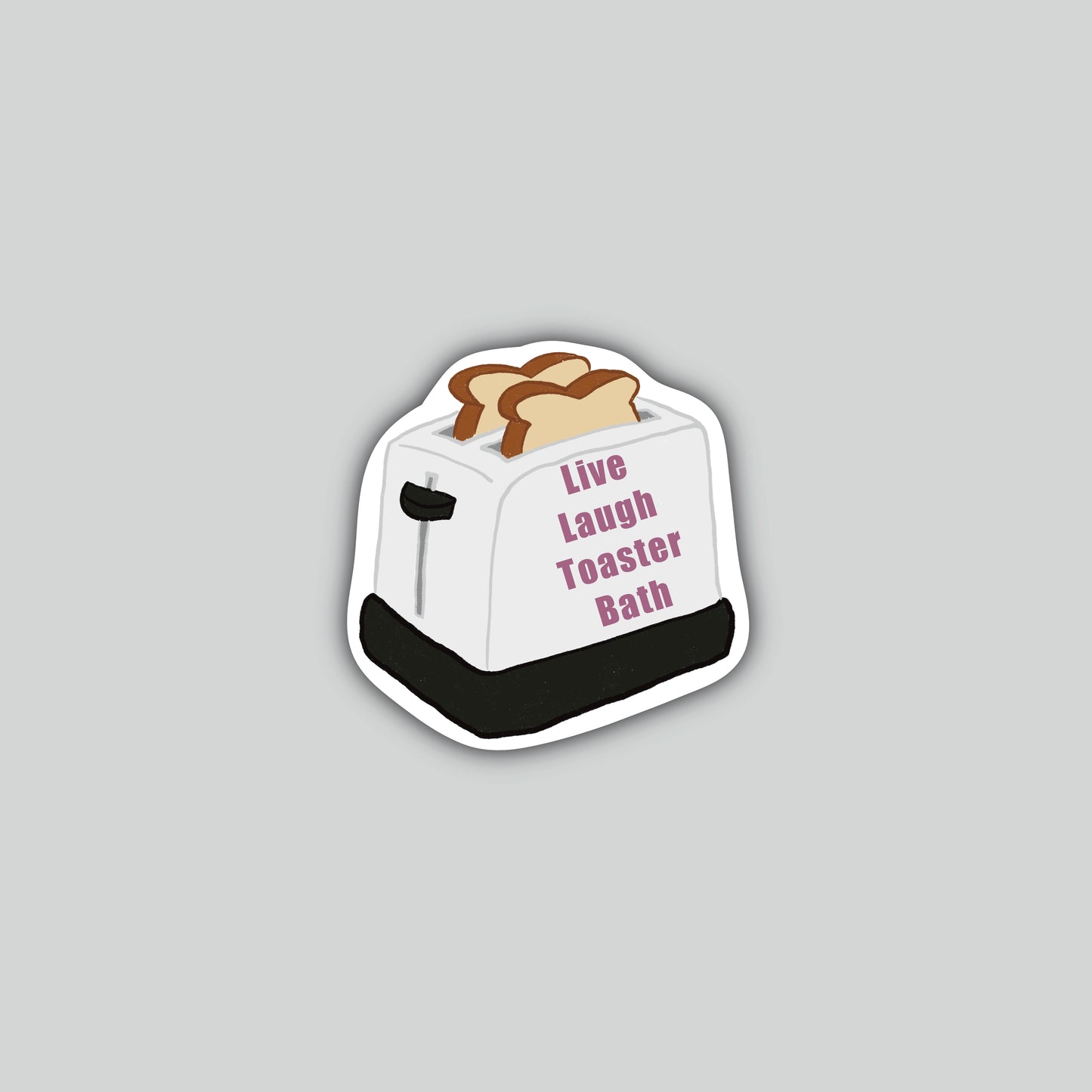 Live Laugh Toaster Bath Sticker