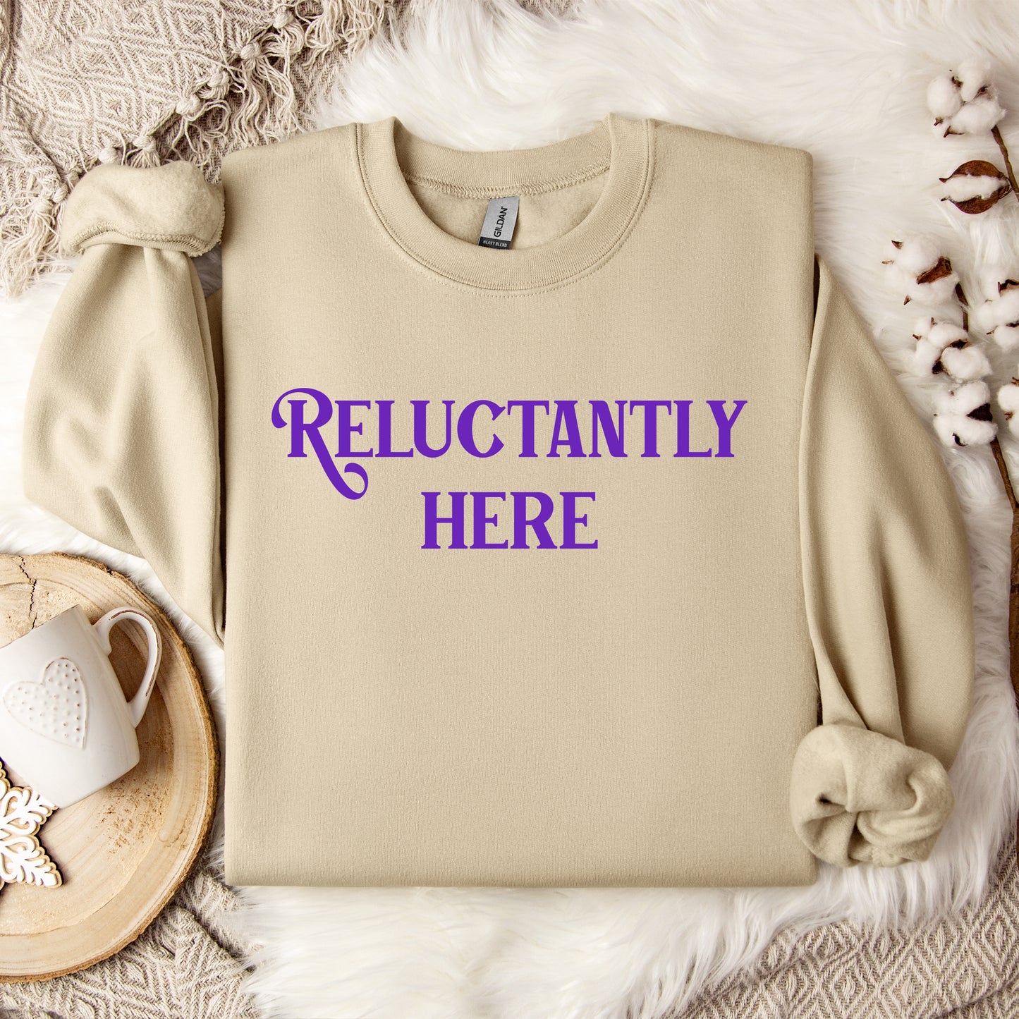 Reluctantly Here Crewneck Sweatshirt