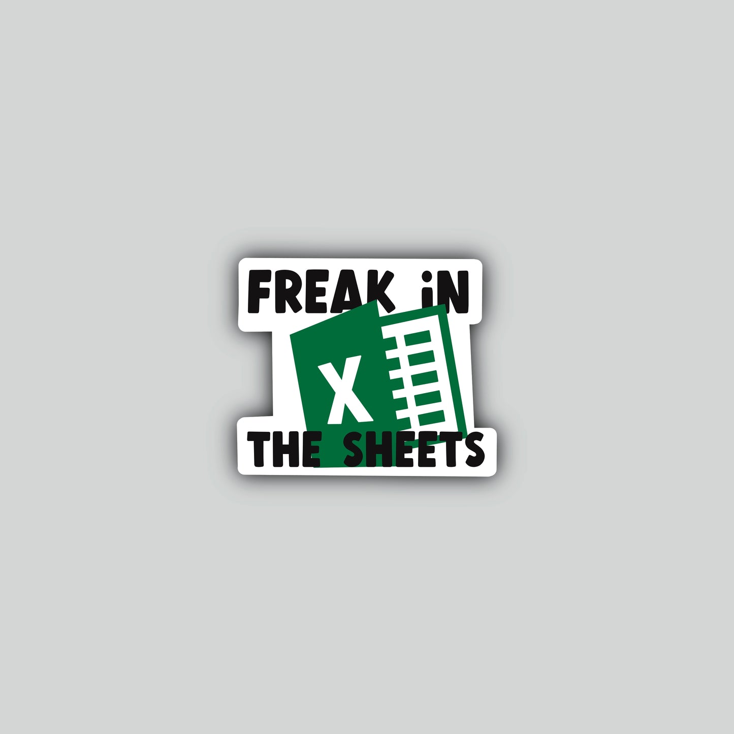 Freak In The Sheets Sticker