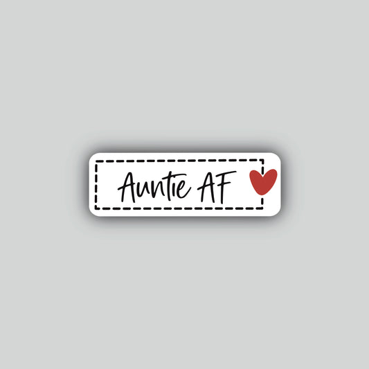 Auntie AF Sticker