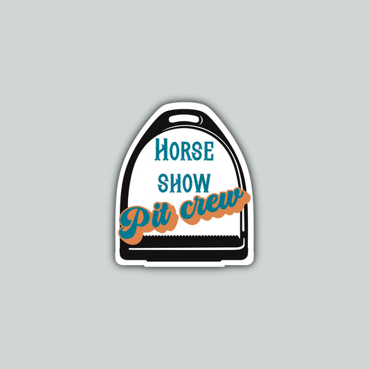 Horse Show Pit Crew Sticker