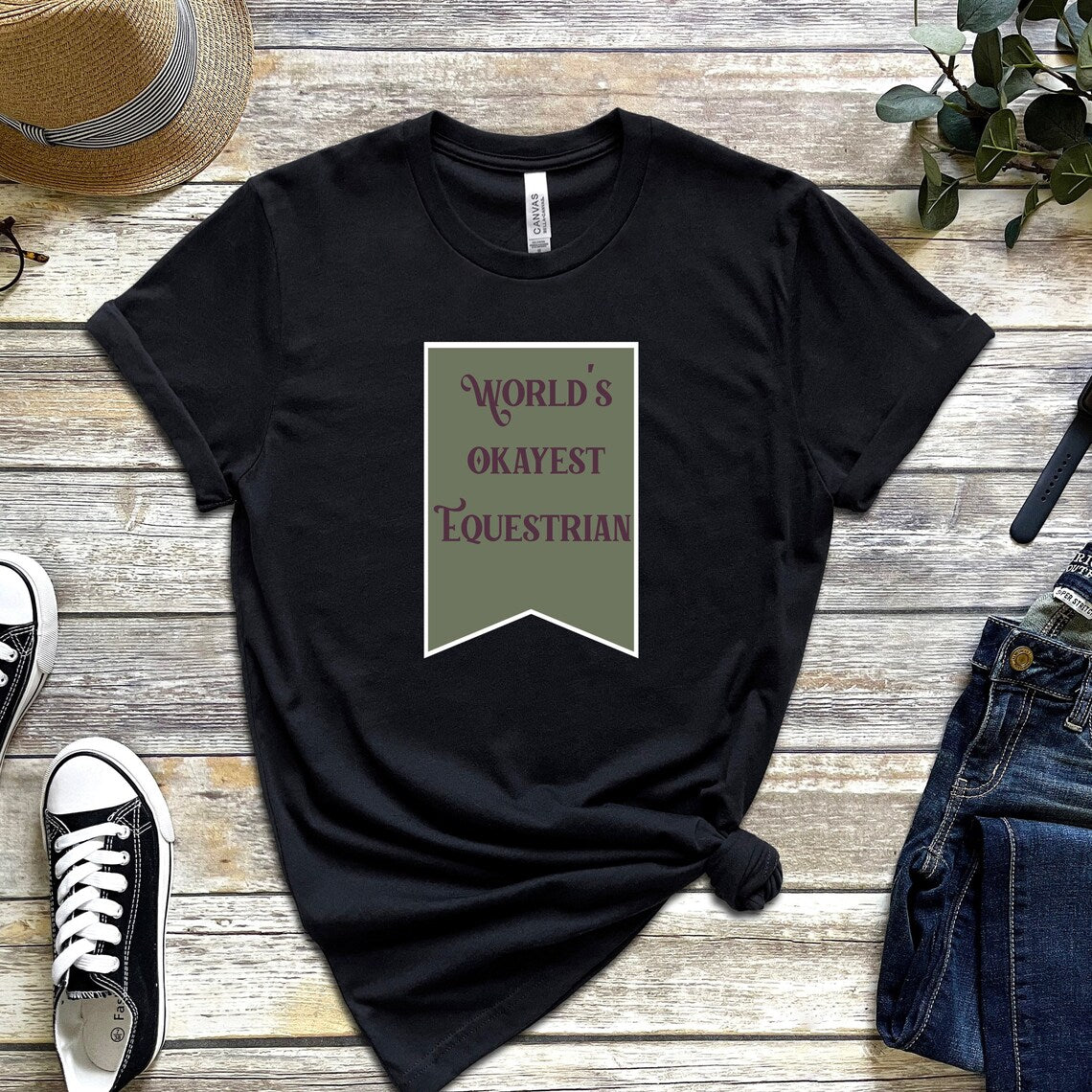 World's Okayest Equestrian T-Shirt