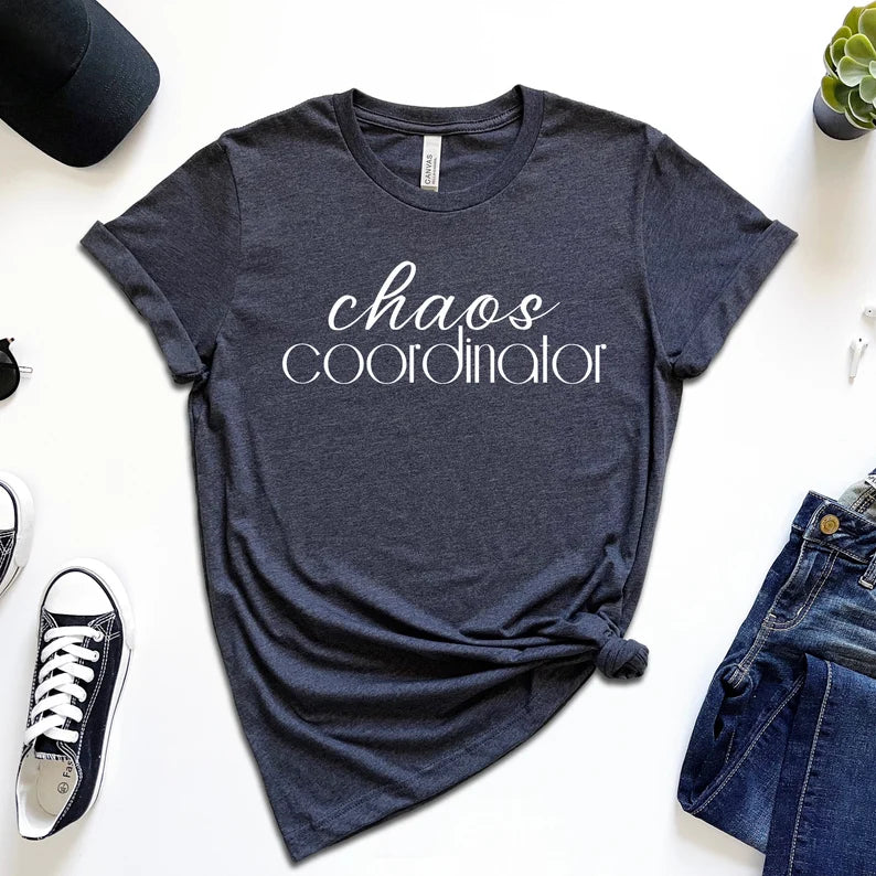 Chaos Coordinator T-Shirt