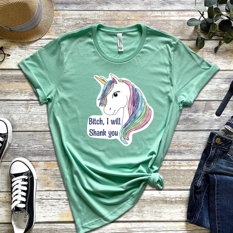 Bitch I Will Shank You T-Shirt