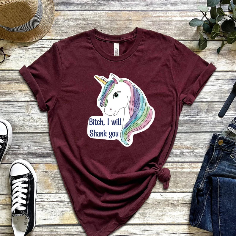 Bitch I Will Shank You T-Shirt