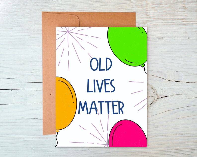 Old Lives Matter Greeting Card