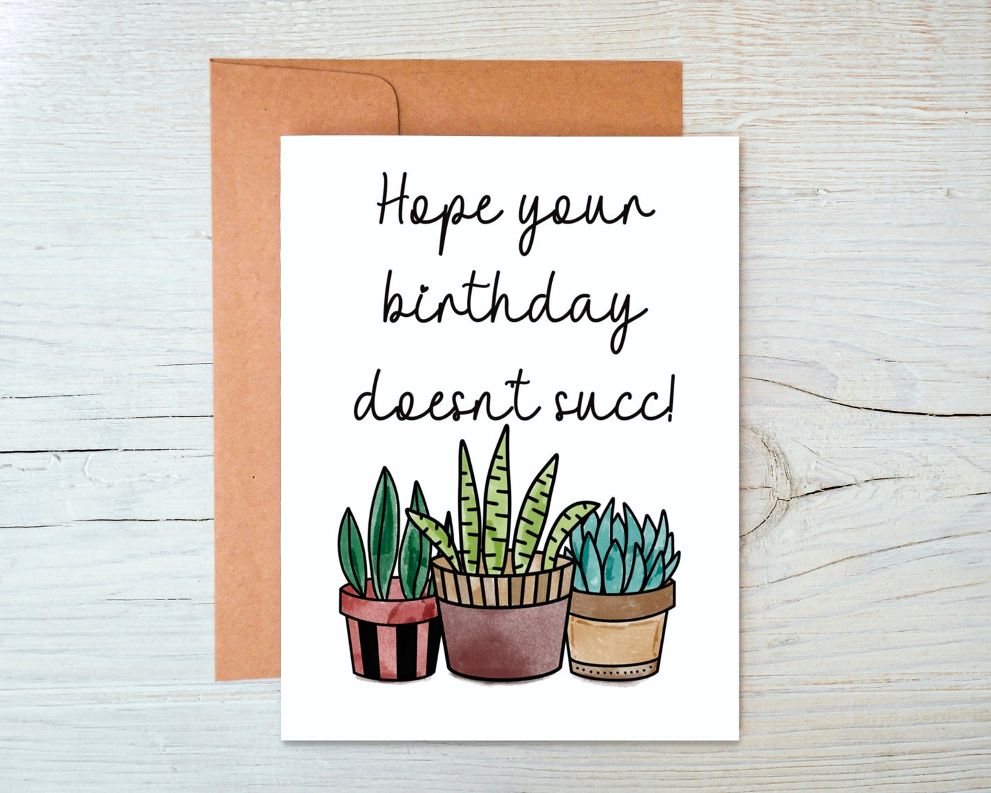 Hope Your Birthday Doesn't Succ Greeting Card