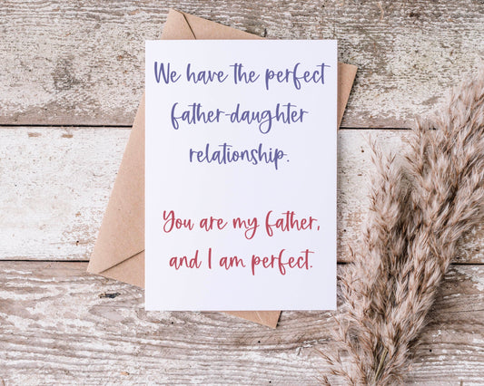 Perfect Father Daughter Relationship Greeting Card