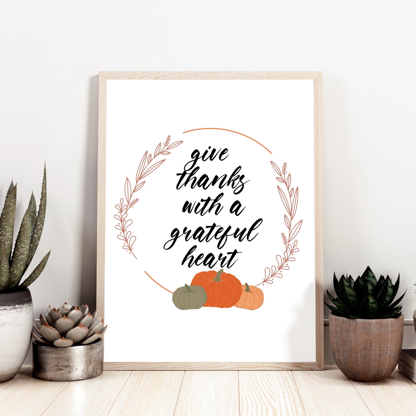 Give Thanks With A Grateful Heart Art Print