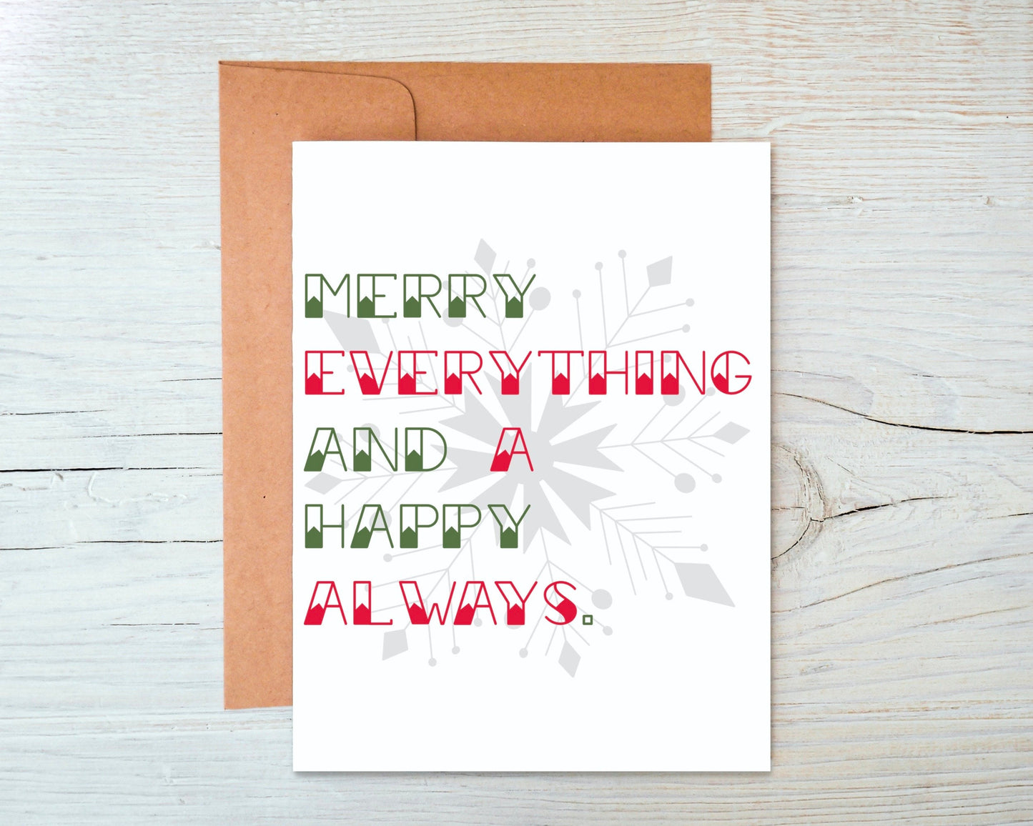 Merry Everything and a Happy Always Greeting Card