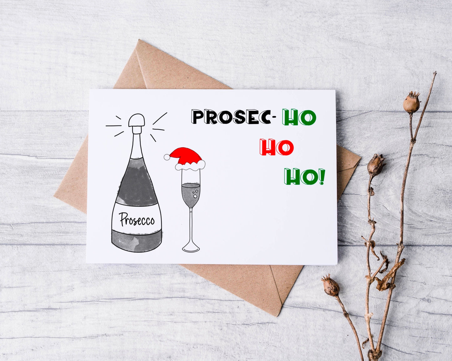 Prosec Ho Ho Ho Greeting Card