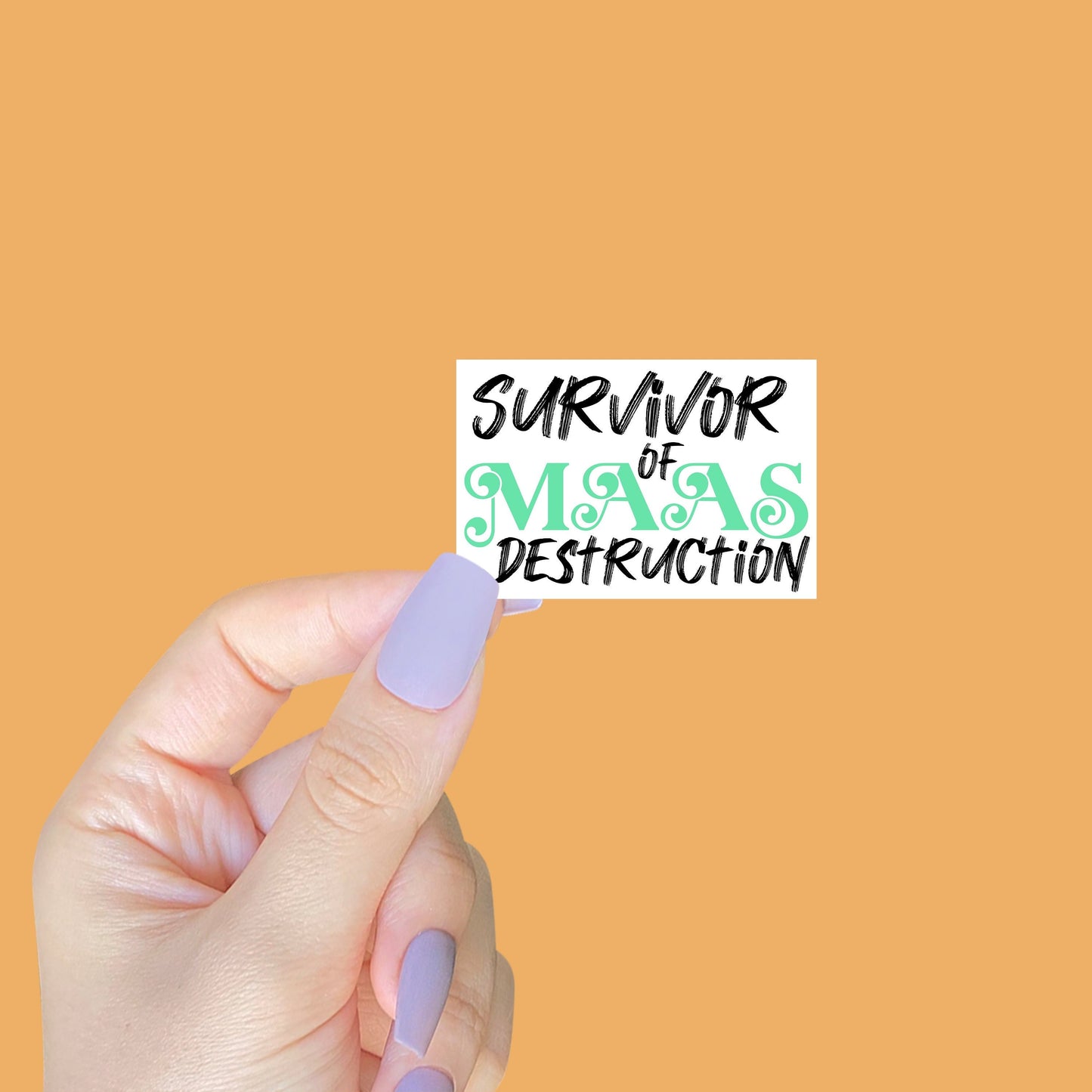 Survivor of Maas Destruction Sticker