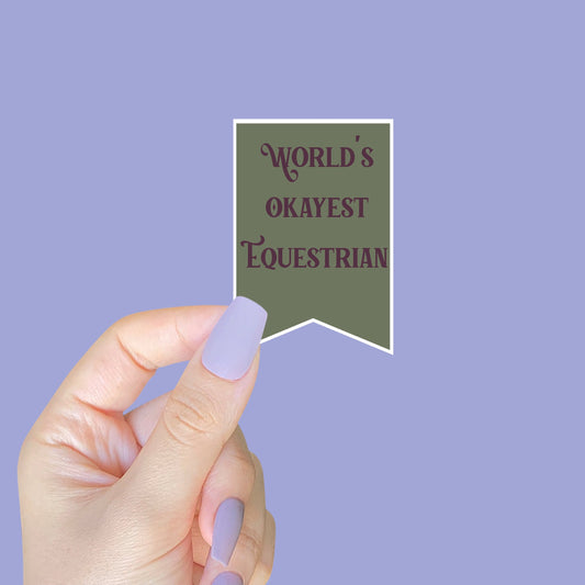 World's Okayest Equestrian Sticker