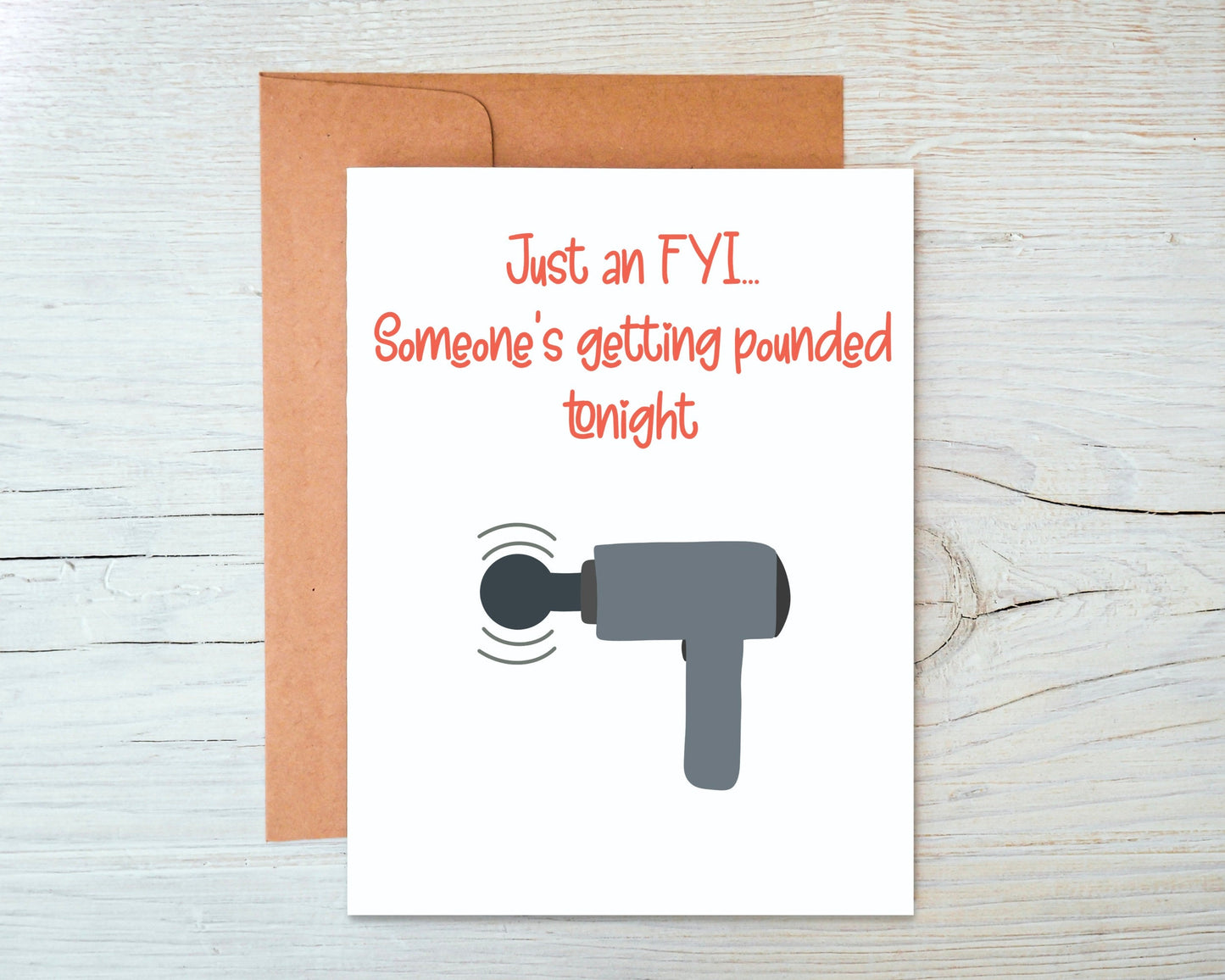 Just an FYI... Someone's Getting Pounded Tonight Greeting Card